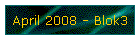 April 2008 - Blok3