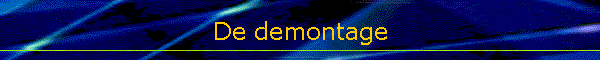 De demontage
