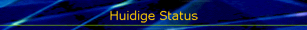 Huidige Status